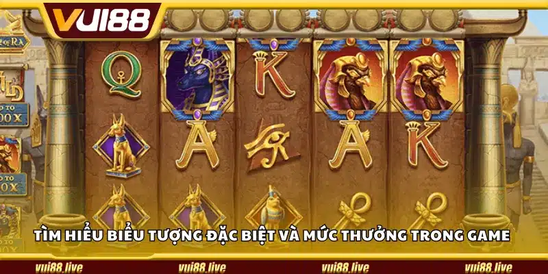 Tìm hiểu biểu tượng đặc biệt và mức thưởng trong game