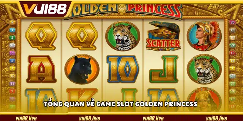 Tổng quan về game slot Golden Princess
